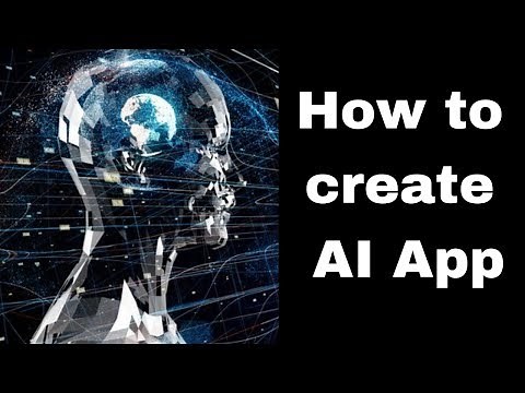 How to create an artificial intelligence App step by step