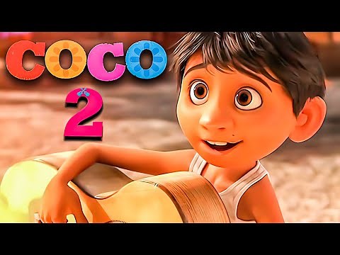 COCO 2 Release Date, Trailer, Cast & Plot