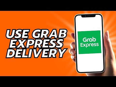 How To Use Grab Express Delivery