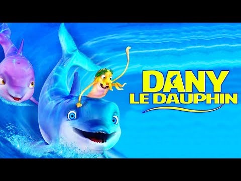 Dany le dauphin - Film d'Animation Complet en Français pour Enfants | Robbie Daymond