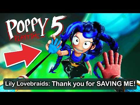 SAVE LILY LOVEBRAIDS & she BECOMES your FRIEND! (New Poppy Playtime Chapter 5 END)