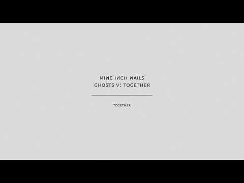 Nine Inch Nails - Together (Audio Only)