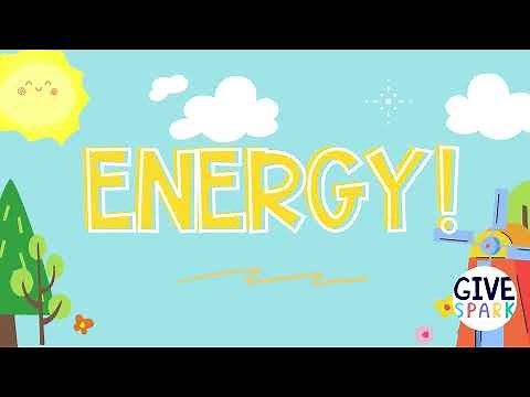 Energy - Fourth Grade - NGSS - Introduction Video - Give Spark
