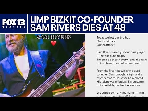 Limp Bizkit bassist Sam Rivers dies at 48