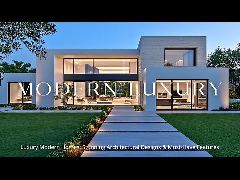 Modern Luxury House Design: Top Trends & Elegant Features for 2025