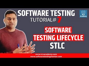 Software Testing Tutorial #7 - Software Testing Life Cycle (STLC)