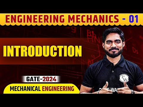Engineering Mechanics 01 | Introduction | ME | Gate 2024 Series