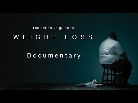 The Definitive Guide to Weight Loss | Full Documentary #foryou #documentary #weightloss