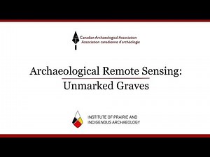 Archaeological Remote Sensing: Unmarked Graves