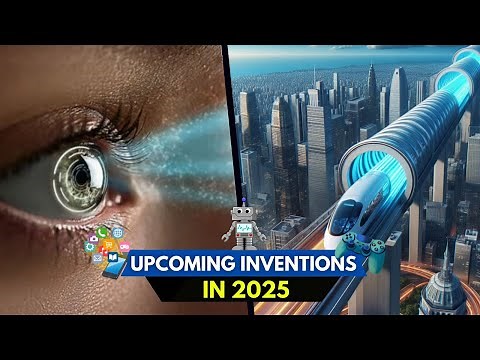 10 NEW Inventions That Will Change Lives In 2025!