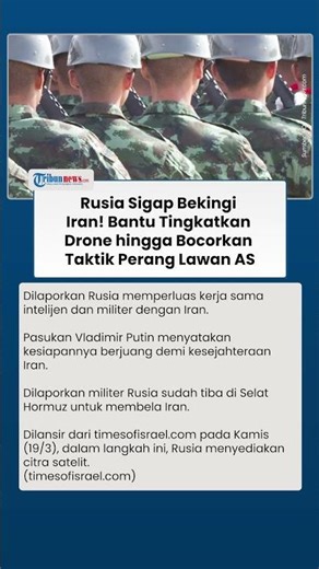 Rusia Bekingi Kekuatan Iran, Bantu Sediakan Citra Satelit hingga Bocorkan Rahasia Taktik Perang