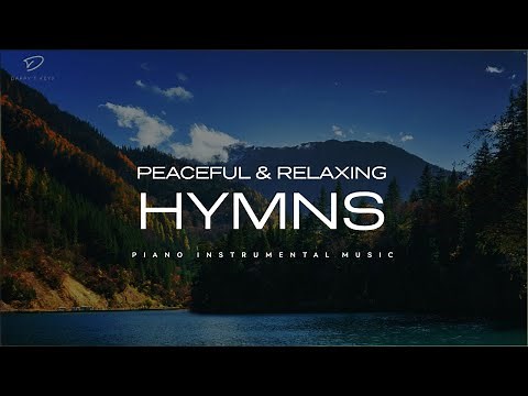 30 Beautiful Relaxing Hymns: Peaceful Instrumental Music