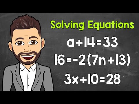Solving Equations | Algebra | Math with Mr. J