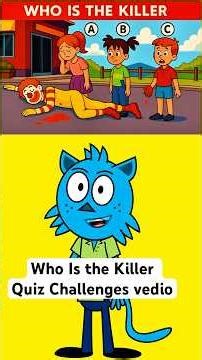 Who is Killer Challenge Quiz #quizchallenge #quiz #shorts
