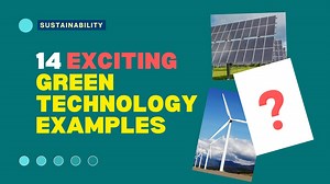 14 EXCITING Green technology examples (and how they work)