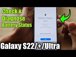 Galaxy S22/S22+/Ultra: How to Check & Diagnose Battery Status