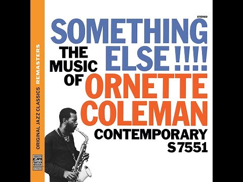Ornette Coleman - Something Else!!! (Full Album Remastered)