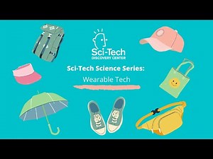 Sci-Tech Science Series: Wearable Tech Part 1: Circuits
