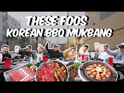 FOOS KOREAN BARBECUE MUKBANG !!