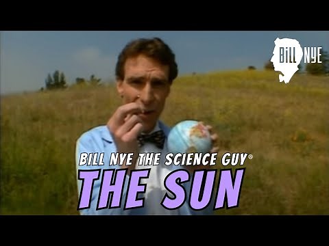 Bill Nye The Science Guy on The Sun