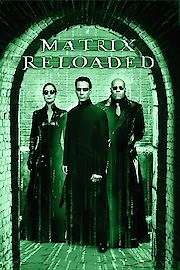 The Matrix Reloaded