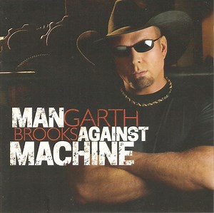 Garth Brooks - Man Against Machine