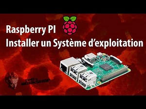 Raspberry Pi : Comment installer le système d'exploitation [FR]
