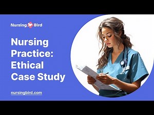 Nursing Practice: Ethical Case Study - Essay Example