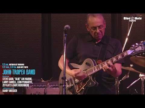 JOHN TROPEA BAND @Blue Note Tokyo（2017 6.12 mon.）