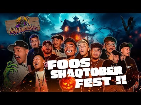 FOOS SHAQTOBER FEST !!