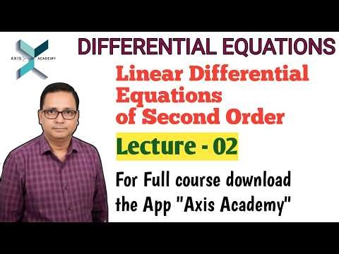 2. LINEAR DIFFERENTIAL EQUATIONS OF SECOND ORDER WITH VARIABLE COEFFICIENT | (L-02)