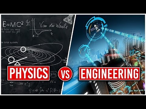 Physics Vs Engineering | Which Is Best For You?