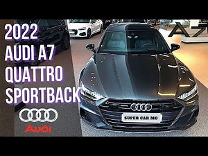 2022 AUDI A7 SportBack Quattro Gorgeous Luxury Review IN 4K
