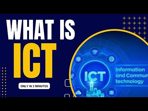 What is ICT | Information and Communication Technology Explained!
