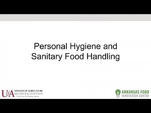Personal Hygiene and Sanitary Food Handling