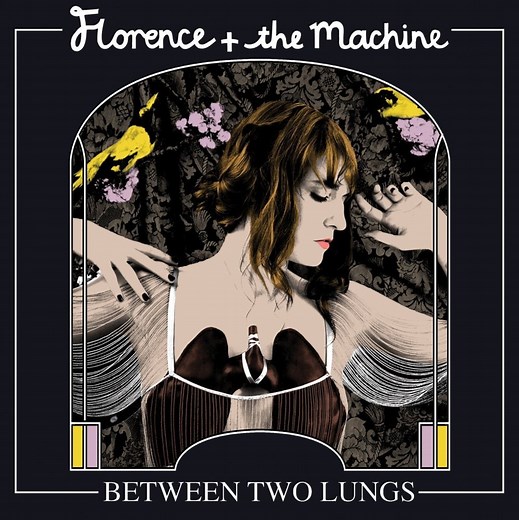 Florence   the Machine – Between Two Lungs