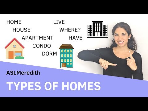 Learn ASL: Sign About Types of Homes in American Sign Language (House, Apartment, Dorm, etc.)