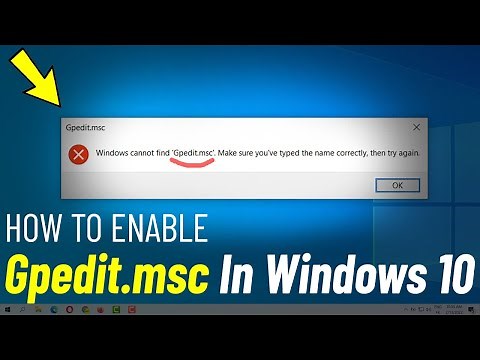 Enable Gpedit.msc missing in Windows 10 | Fix Windows cannot find gpedit.msc in windows 10