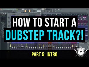 How to Start a Dubstep Track? Part 5 - Building the Intro