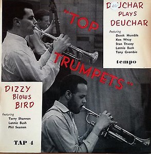 Dizzy Reece / Jimmy Deuchar - "Top Trumpets" - Dizzy Blows Bird / Deuchar Plays Deuchar