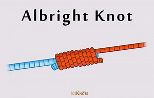 How to Tie an Albright Knot? Tips, Variations, Uses & Video Guide