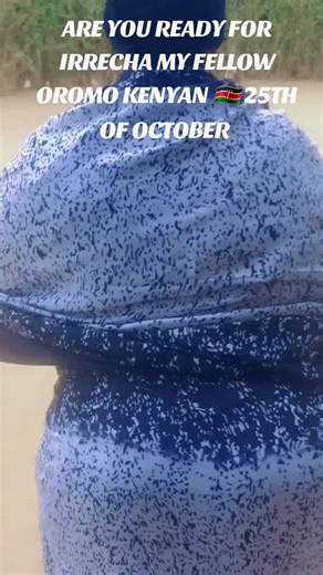 Irrecha Festival Celebration in Kenya 🇰🇪