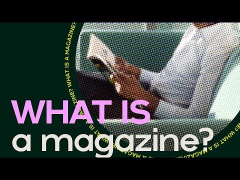 What Is a Magazine?