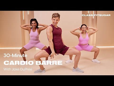 30-Minute Cardio Barre Workout With Jake DuPree | POPSUGAR FITNESS