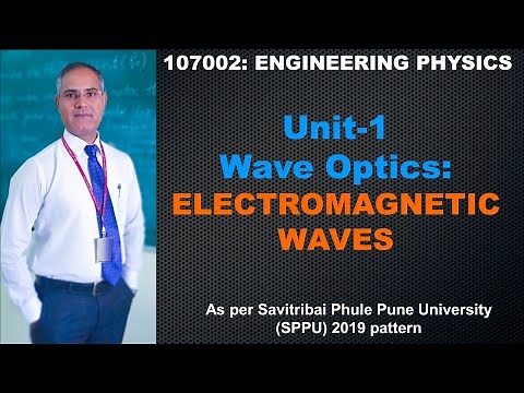 Engineering Physics | Unit 1 | Electromagnetic Waves
