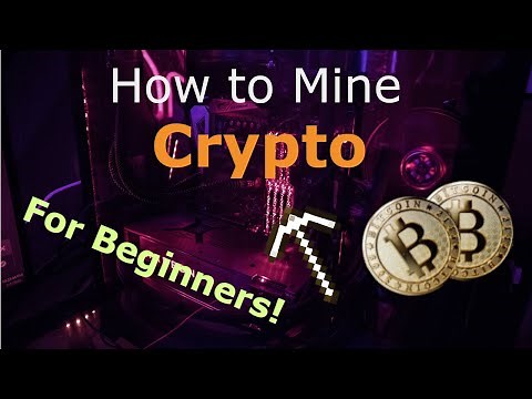 How to Get Started Mine Cryptocurrency For Beginners