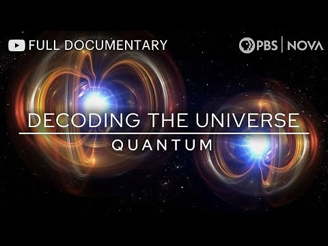 Decoding the Universe: Quantum | Full Documentary | NOVA | PBS
