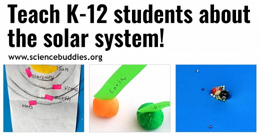 14 Science Projects and Lessons About the Solar System | Science Buddies Blog