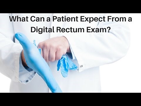 What Can a Patient Expect From a Digital Rectum Exam?