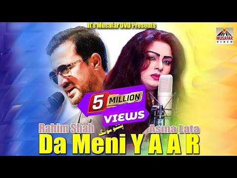 Rahim Shah & Asma Lata | Da Meni Yaar | Pashto Song | Pashto HD Song | Pashto Song 2021